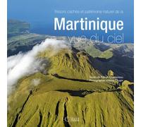 Martinique vue du ciel - Nouvelle édition