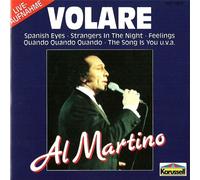 Martino, Al - Teilweise LIVE interpretierte Kulthits einer unvergessenene Stimme des Dolce Vita Pops (CD Album, 14 Titel) Spanish Eyes / The More I See You / I Have But One Heart (O Marenariello) / Somewhere My Love / Quando Quando Quando / Come Into My Life (Laß Das Weinen Sein) / Can't Help Falling In Love With You u.a.