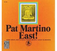 Martino, Pat - East!