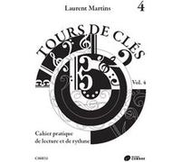Martins Laurent - Tours de clés V4 Cahier pratique de lecture et de rythme --- Formation Musicale G