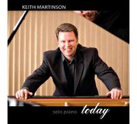 Martinson, Keith - Today: Solo Piano