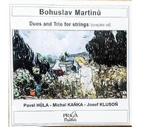 Martinu, Bohuslav - Duos & trios à cordes (enregistrement intégral)