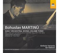 Bohuslav Martinu – Oeuvres Orchestrales de Jeunesse Vol.3 – NAXOS
