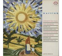 MARTINU: CONCERTO NO. 2 for VIOLIN AND ORCHESTRA (1943) ~ CONCERTO NO. 3 for PIANO AND ORCHESTRA (1948) - BRUNO BELCIK, Violin - PRAGUE SYMPHONY ORCHESTRA/JOSEF PALENICEK, Piano - CZECH PHILHARMONIC ORCHESTRA
