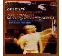 Martinu - Double Concerto/Fresky Piero Della Francesca