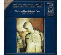 Martinu - Piazzolla - Cobian - Berenguer - Ginastra - Deom : Works For Flute, Cello & Piano