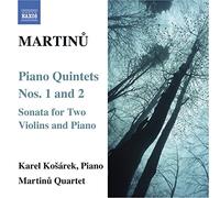 Martinu : Quintettes pour piano n° 1 et n° 2 - Sonate pour 2 violons et piano