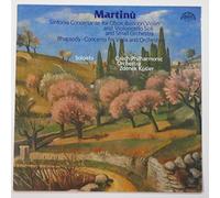 Martinu: Sinfonia Concertante for Oboe, Bassoon, Violin and Violoncello Soli and Small Orchestra / Rhapsody-Concerto for Viola and Orchestra