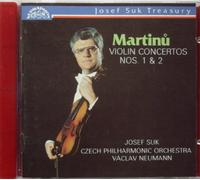 MARTINU: VIOLIN CONCERTOS NOS. 1 & 2 - JOSEF SUK, CZECH PHILHARMONIC ORCHESTRA / VACLAV NEUMANN