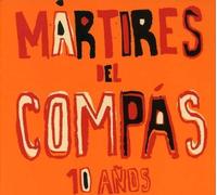 Martires Del Compas - 10 Anos De [Import]