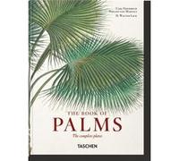 Martius. The Book of Palms. 45th Ed. H. Walter Lack (Auteur)