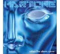 MARTONE - WHEN THE ALIENS COME - CD - K72z