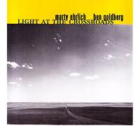 Marty Ehrlich & Ben Goldberg - Light At The Crossroads