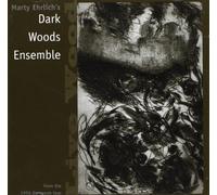 Marty Ehrlich S Dark - Live Wood