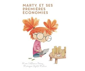 Marty et ses premières économies: Education financière pour les enfants, Volume 2 - édition française