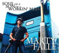Marty Falle - Soul of A Workin' Man