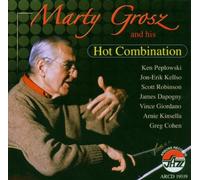 Marty Grosz - And His Hot Combination