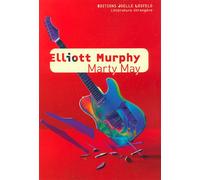 Marty May - Elliott Murphy - Losfeld Joelle - broché - Roman