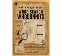 Marty McQuestion’s Word Search Whodunnits: The 1950s: 100 Puzzling Cases to Crack