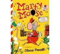 Marty Moose: First Class Mischief