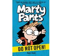 Marty Pants #1: Do Not Open!: A Funny Middle Grade Story About an Inquisitive Artist Hero Who Discovers Aliens for Kids (Ages 8-12)