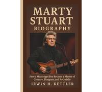 MARTY STUART BIOGRAPHY: How a Mississippi Boy Became a Master of Country, Bluegrass, and Rockabilly