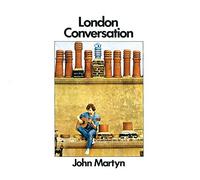 Martyn, John - London Conversation + 1