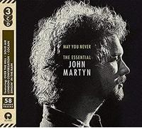 MARTYN, JOHN - May You Never-The Essential [Import]