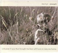 Martyn Joseph - Whoever It Was Who Brought. [Import]