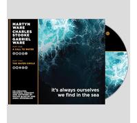 Martyn Ware / Charles Stooke / Gabriel Ware - It's Always Ourselves We Find In The Sea
