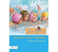Martynka. Sur un parcours de natation. Je commence à lire avec Martynka de Gilbert Delahaye (Buch auf Polnisch)