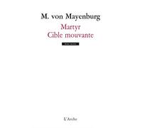 Martyr ; Cible mouvante