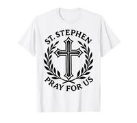 Martyr diacre catholique Saint Stephen Pray for Us T-Shirt