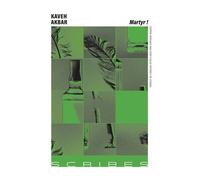 Martyr ! - Kaveh Akbar - Scribes - broché - Roman