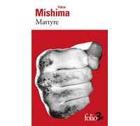Yukio Mishima – Martyre – Précédé de Ken – Poche