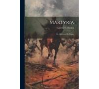 Martyria; Or, Andersonville Prison.