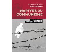 Martyrs du communisme. 7 évêques dans les geôles roumaines