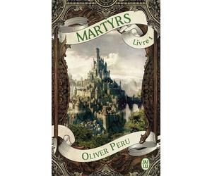 Martyrs - Olivier Péru - J'ai Lu - Poche - Roman
