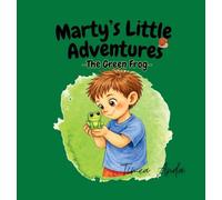 Marty's Little Adventures: The Green Frog