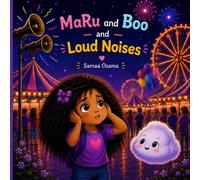 MaRu and Boo and Loud Noises: Discovering the Magic of Sounds