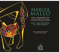 Maruja Mallo. Una memoria en construcción