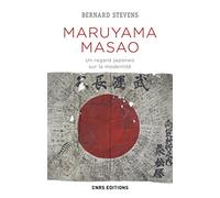 Maruyama Masao - Un regard japonais sur la modernité