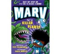 Marv and the Killer Plants