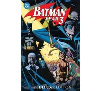 Batman: Year Three – Édition Deluxe – DC Comics