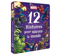 MARVEL - 12 Histoires pour sauver le monde - Marvel Comics - Hachette Disney - cartonné - Album jeunesse