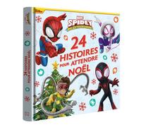 MARVEL - 24 Histoires pour attendre Noël avec Spidey et ses amis - Marvel Comics - Hachette Disney - cartonné - Album jeunesse