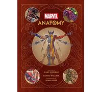 Marvel Anatomy: A Scientific Study Of The Superhuman