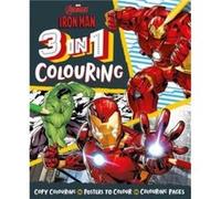 Marvel Avengers Iron Man 3 in 1 Colouring by Marvel Entertainment International Ltd Marvel Entertainment International Ltd (Auteur)