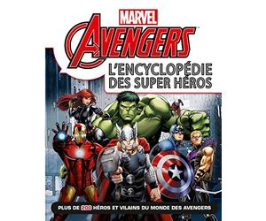 MARVEL AVENGERS - L'ENCYCLOPEDIE DES SUPER-HÉROS