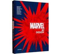 Marvel by design : Graphic design strategies of the world's greatest comic company